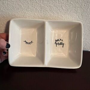 Rae Dunn You're Pretty White Ceramic Dual Section Dish